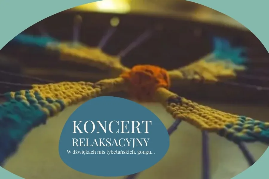 koncerty relaksacyjne