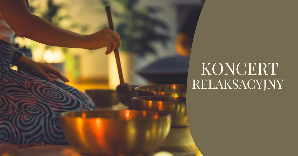 Koncerty relaksacyjne