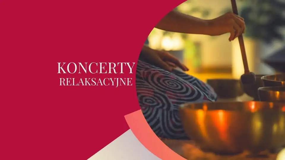 koncerty relaksacyjne