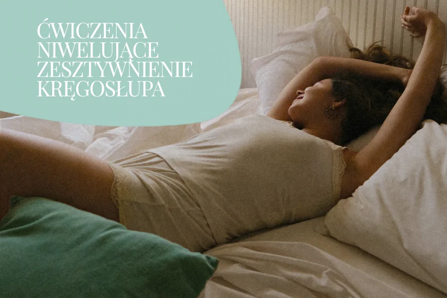ćwiczenia niwelujące zesztywnienie krędosłupa